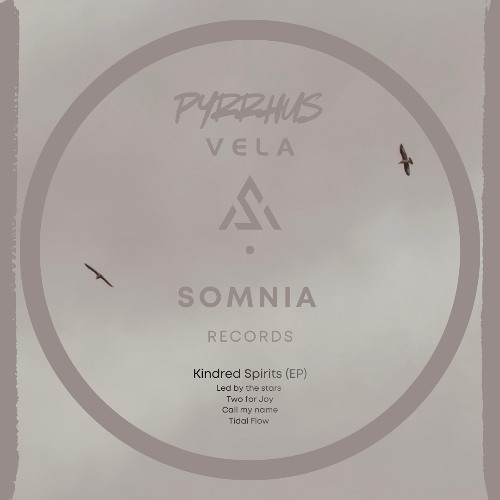 Vela & Pyrrhus - Call my name Original Mix - (Kindred Spirits EP) 9th Jan 26 beatport Exclusive