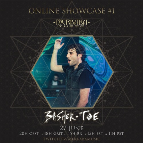 BASHER TOE :: Merkaba Music Online Showcase #1 (27Jun20)