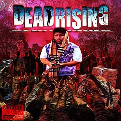 DeadRising (Prod. Curly!) @PISTOLERO2K