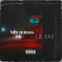 LA Sav - Back In Blood (GzMix)