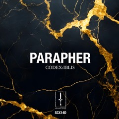 PARAPHER - CODEX:IBLIS EP (SCX14D) Preview