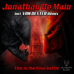 Jonathan De Maio - This is the final battle (Van Dexter Remix) Preview