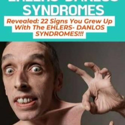 Stream Read Book ALL YOU NEED TO KNOW ABOUT THE EHLERSDANLOS SYNDROMES