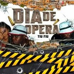 Tiu Fiu - Dia de opera (prod gb.)
