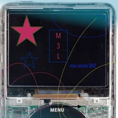 mix 002: m3l