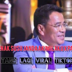 DJ ENAK SUSU JANDA X AKIMILAKU MAIMUNAH PAPEPAP