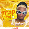 TRAP VIRAL (VOL.2) MIXTAPE 2026 - DJ BALOOO