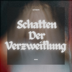 Autom4te - Schatten Der Verzweiflung ( Remix )