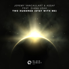 Two Hundred (Stay With Me) [feat. Diana Leah]