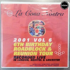 La Cosa Nostra - 6th Birthday 2001 [Tape Pack]