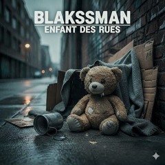 BLAKSSMAN-ENFANT DES RUES.wav