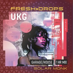 Fresh Drops UKG : Garage : Mar '24