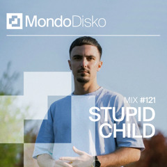 Mix #121 Stupid Child