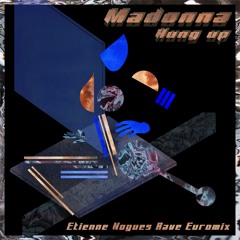 Madonna - Hung Up ( Etienne Nogues Rave Euromix)