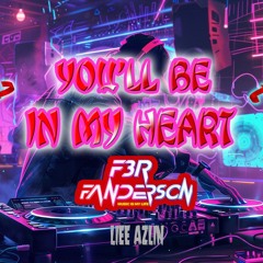 YOU'II BE IN MY HEART - [ LIEE AZLIN X FERRY FAN ] #MENYALAABGKU