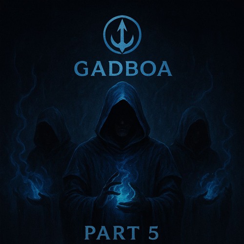 The Nine [Part 5] (Original Mix) by Gadboa