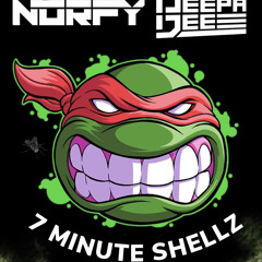 NORFY & DEEPA DEE // 7 MINUTE SHELLZ