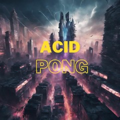 Acid Pong