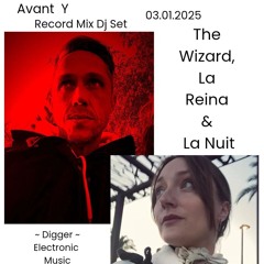 Avant  Y - The Wizard, La Reina & La Nuit