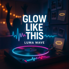 Glow like this