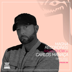 Magna Recordings Radio Show by Carlos Manaça 268 | Tommy Myst [New York]