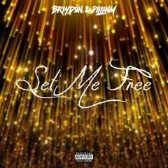 Set Me Free (feat. Dillanm)
