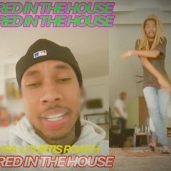 Tyga x Curtis Roach - Bored In The House (UNOFFICIALREMIX / NON PROFIT ONLY)
