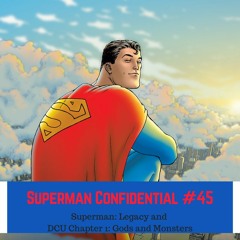 Superman: Legacy and DCU Chapter 1: Gods and Monsters