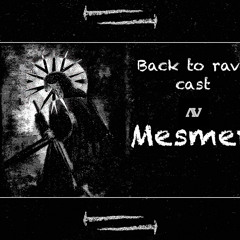 Back To The Rave Cast__Mesmer