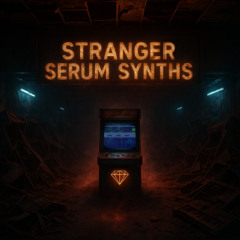 STRANGER SERUM SYNTHS – Cinematic Analog Presets for Serum 2