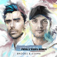 Brooks & KSHMR - Voices (feat. TZAR) [Freq 2 Vibes Remix]