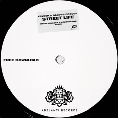 KRYDER & DADDY'S GROOVE- Street Life (David Novacek & Modegroove Remix)