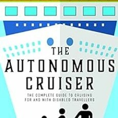 [READ] [PDF EBOOK EPUB KINDLE] The Autonomous Cruiser by Michele Monro 📝