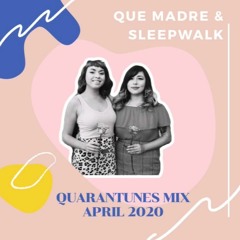 Chulita Que Madre & Sleepwalk - QUARANTUNES MIX