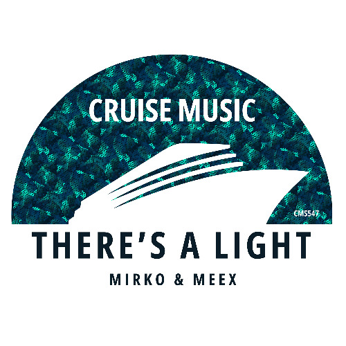 Mirko & Meex - There's A Light [CMS547]