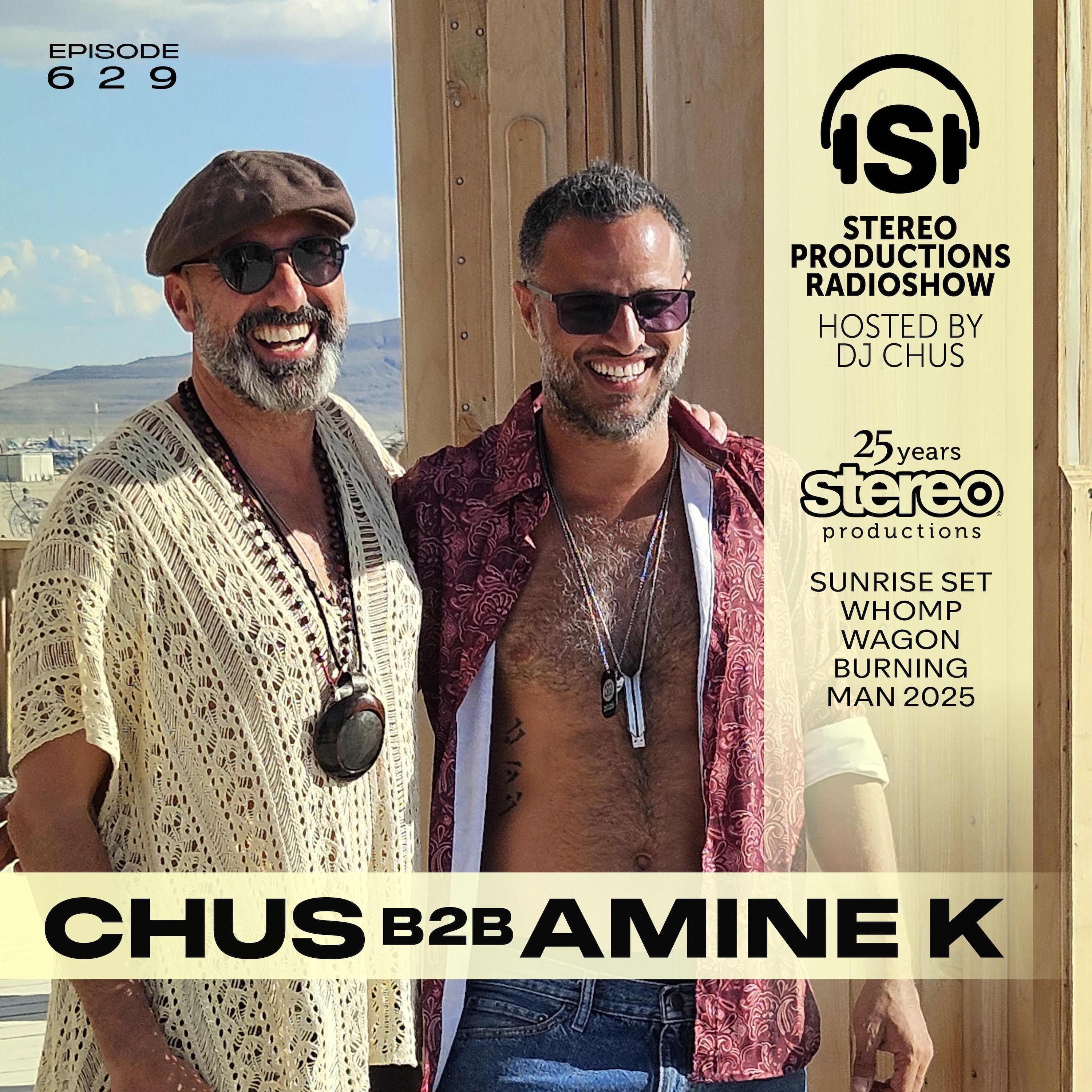 CHUS B2B AMINE K LIVE FROM BURNING MAN Stereo Productions Podcast 629 episode artwork