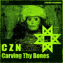 CZN - Carving Thy Bones [FD]