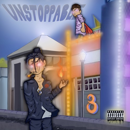 UNSTOPPABLE 3 [W/ GYOTIS] [PROD. FONY WALLACE X CADENBOBADEN]