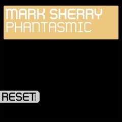 Mark Sherry - Phantasmic (Maarten De Jong Remix) [2022 Remaster]