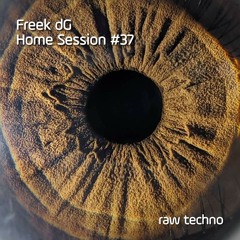 Home Session #37 (raw / hypnotic techno)