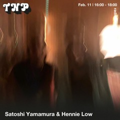Satoshi Yamamura & Hennie Low @ Radio TNP 11.02.2023