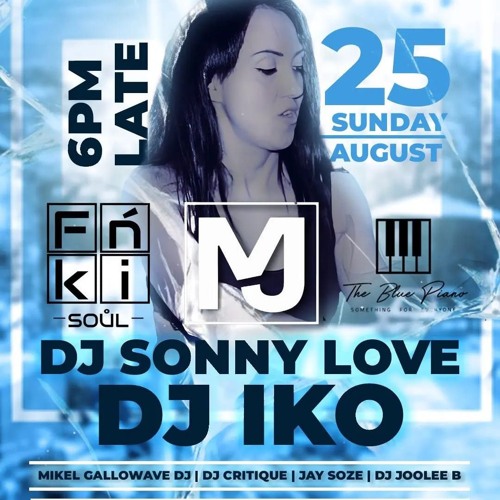 DJ MJ - FNKI SOUL 25th August 2024