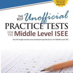 FREE EBOOK 📋 The Best Unofficial Practice Tests for the Middle Level ISEE by  Christ