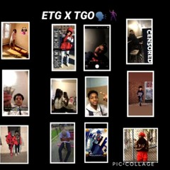 E.T.G x T.G.O Anthem