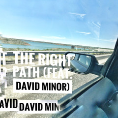 The Right Path (feat. David Minor)