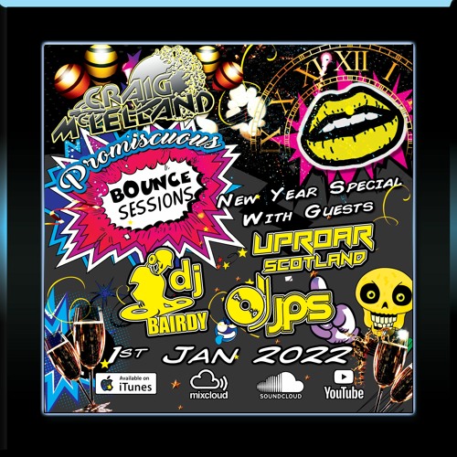 Promiscuous Bounce Sessions 037 Uproar Scotland takeover JPS & Bairdy