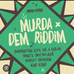 Murda Dem Riddim Mixed By