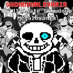 SHOWDOWNLOVANIA - An Ultimate Showdown of Ultimate Destiny Megalovania