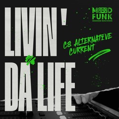C8 Alternative Current - LiViN' DA LiFE (Club Garage Dub) // MFR377