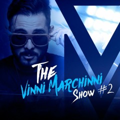 The Vinni Marchinni Show #2